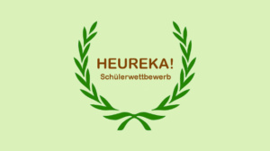 Erfolgreich beim HEUREKA-Wettbewerb