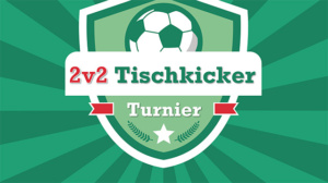 2v2 Tischkicker-Turnier am RNG
